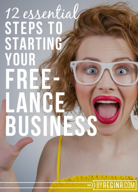 12 Steps to Launching a Freelance Business
