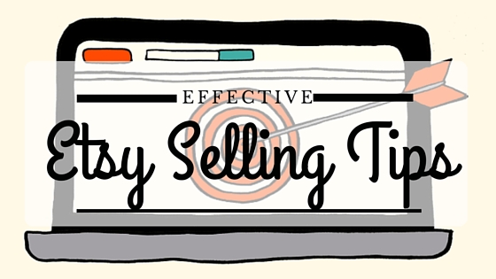 Etsy Selling Tips: How to Increase Traffic and Make More Sales