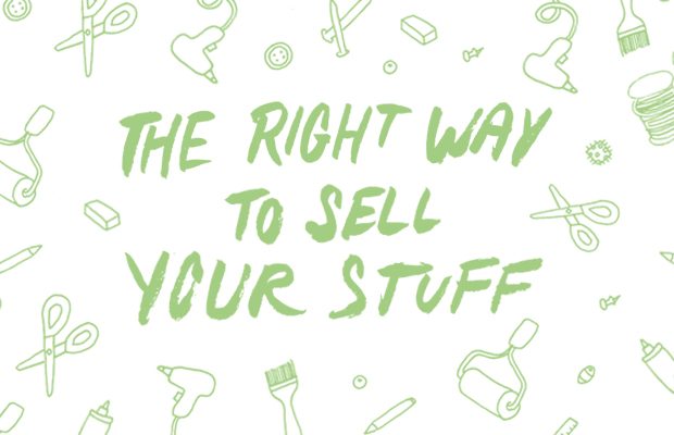 Blog_The_Right_Way_To_Sell_Your_Stuff_620x400