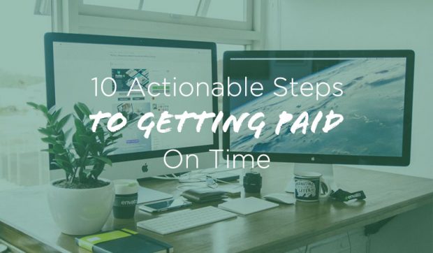 10-Actionable-Steps-to-Getting-Paid-on-Time-for-Freelancers
