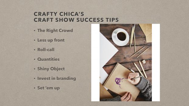 Crafty Chica's Craft Show Success Tips from CreativeLive's Monetize Your Craft class with Vickie Howell.