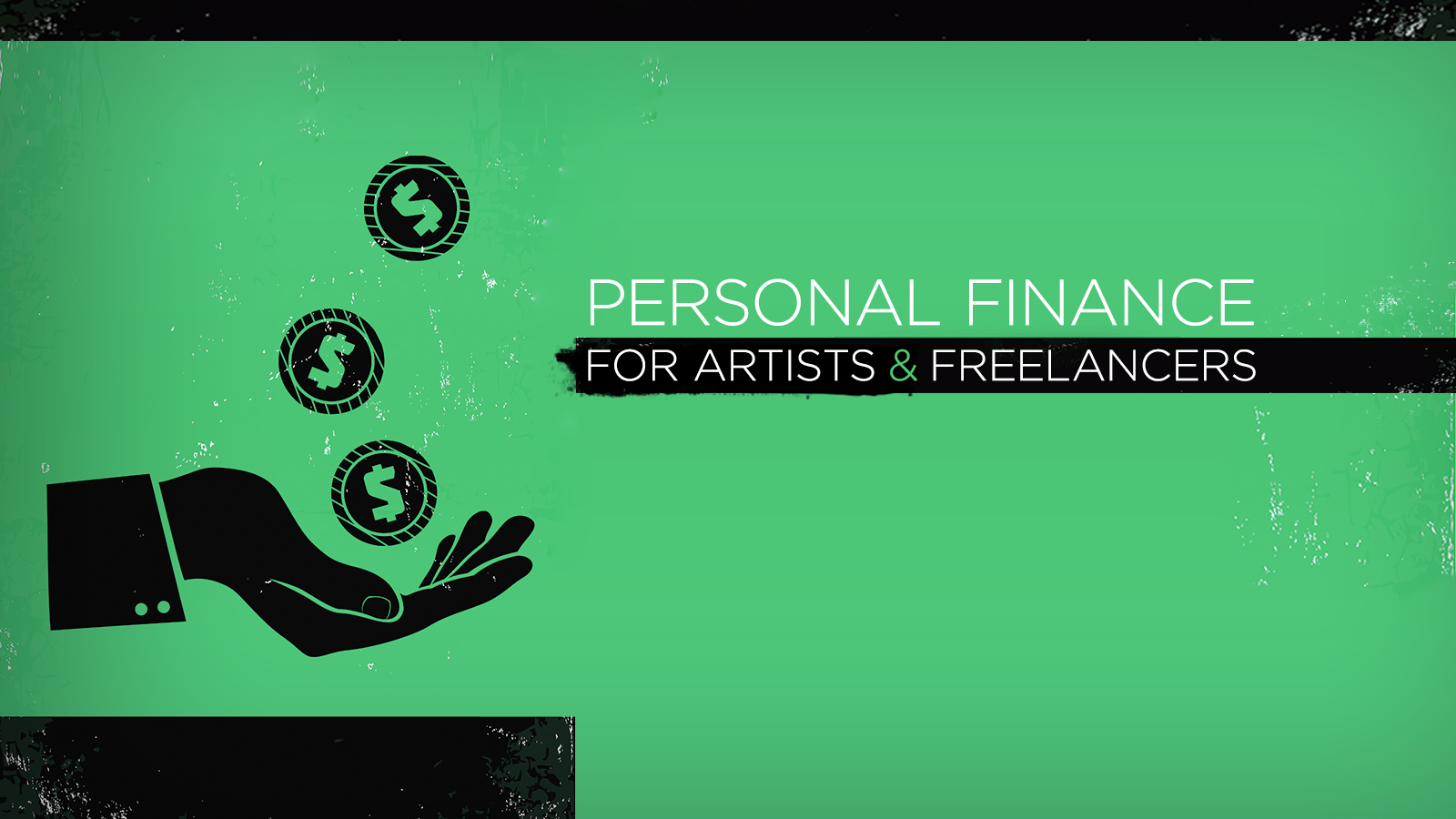 Develop your financial literacy with Galia Gichon in Personal Finance for Artists and Freelancers.